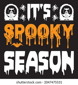 It's Spooky Season, t-shirt design vector file.
