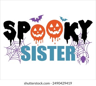 Spooky Sister Camiseta, Coqueta Halloween, Citas De Halloween, Diseño De Otoño, Camiseta De Calabaza, Camiseta De Octubre, Camisetas De Halloween Divertidas, Archivo De Corte Para Cricut Y Silueta