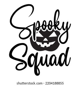 Spooky Squad, Happy Halloween Shirt Print Template Sweeet Halloween Pumpkin candy Scary Boo Witch Spooky Bat Vintage Retro Grim Reaper Fairy hocus pocus, Sanderson sisters vector