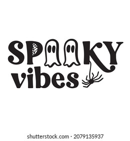 spooky vibes background inspirational quotes typography lettering design