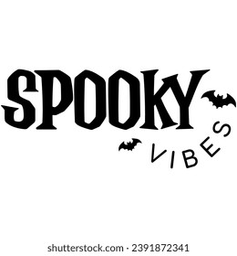 spooky vibes black vector graphic design and cut file