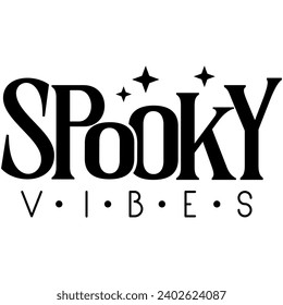 spooky vibes black vector graphic design and cut file
