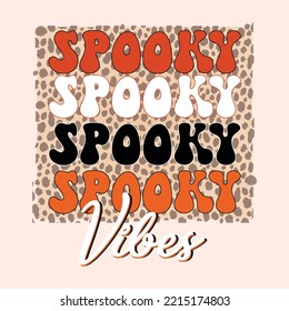 Spooky Vibes EPS- Sublimation Digital Download, Halloween sublimation, Witchy png, Halloween , Spooky designs, Boho Halloween png, Cheetah