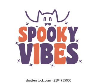 Spooky vibes funny Halloween quote retro typography sublimation SVG on white background