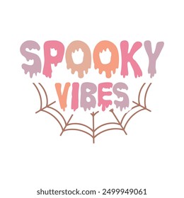 Vibras espeluznantes, Vector divertido del diseño de la camisa de Halloween, Halloween espeluznante, camiseta del fantasma, Clipart groovy de Halloween, citas sobre Halloween, diseño de la camiseta de la tipografía