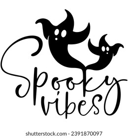 spooky vibes halloween black vector graphic design and cut file