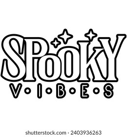 spooky vibes halloween black vector graphic design and cut file