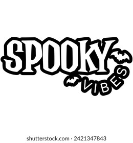 spooky vibes halloween black vector graphic design and cut file