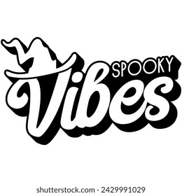 spooky vibes halloween black vector graphic design and cut file