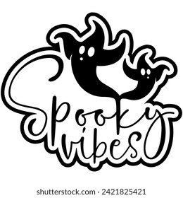 spooky vibes halloween ghosts black vector graphic design and cut file