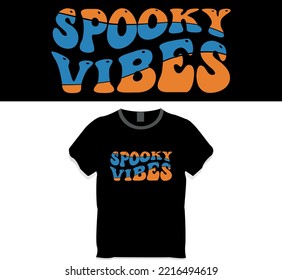 Spooky Vibes Halloween T shirt design
