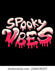 Spooky Vibes Halloween Typography Tshirt Design
