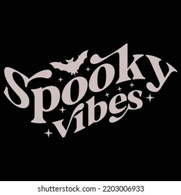 Spooky vibes  Happy Halloween shirt print template, Pumpkin Fall Witches Halloween Costume shirt design