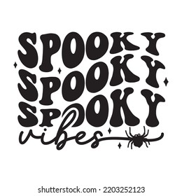 Spooky Vibes Happy Halloween Shirt Print Template