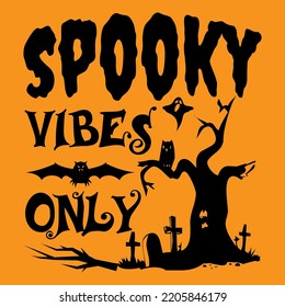 Spooky vibes only, Halloween t-shirt design