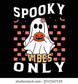 Spooky Vibes Only, Halloween T-shirt Design.