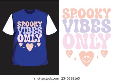 spooky vibes only retro t shirt design