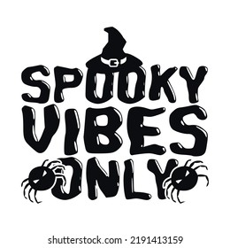 spooky vibes only typography design