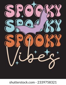 Spooky Vibes Retro Funny Halloween Saying T shirt Design