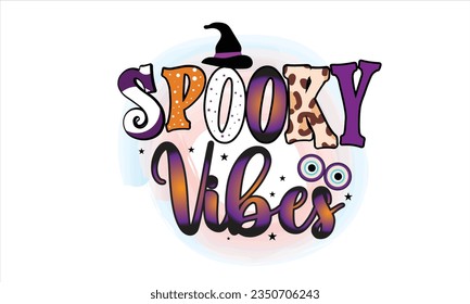 Spooky Vibes Sublimation T-Shirt Design