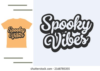 Spooky Vibes T Shirt Design