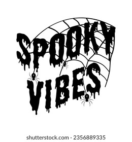 Spooky vibes t shirt design. Halloween Decor. Vector Illustration