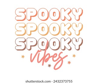 spooky vibes typography t-shirt design