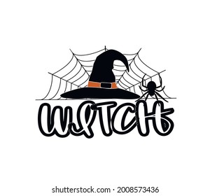  Spooky Witch. Halloween Vector Illustration. Quote with Witch Hat. Lettering Design.