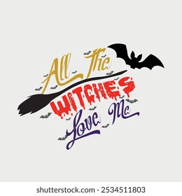 Spooky Witch Quote Vector for Printable Poster, Witch Cut File for Cricut with Bats, Witchy Inspirational Quote Vector Graphic, Witchy Halloween Sticker Design, Witchy Halloween Tote Bag Design,