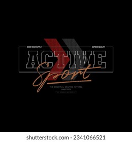 Sport active run typography, tee shirt graphics.