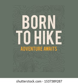 Sport adventure hiking typography, tee shirt graphics, vectors