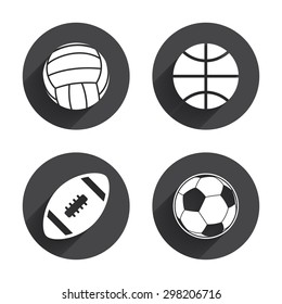 Sport balls icons. Volleyball, Basketball, Soccer and American football signs. Team sport games. Circles buttons with long flat shadow. Vector