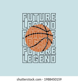 Sport basket ball,future legend typography, tee shirt graphics, vectors