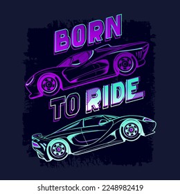 Sport car poster in neon colors. Speed automobile t shirt design. Race auto drive illustration