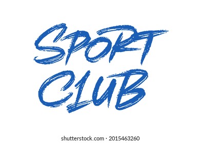Sport Club vector inscription. Unique original handwritten lettering