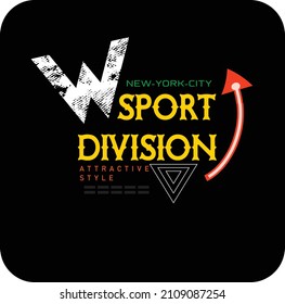 Sport division t shirt design, vector illustration artistic element retro art, to be great, increase, urban, new york city