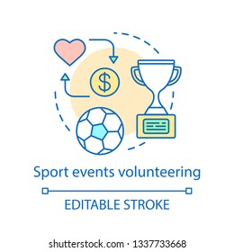 Sport Events Volunteering Concept Icon. Football Volunteer Program. Sport Investment. Sponsorship Idea Thin Line Illustration. Vector Isolated Outline Drawing. Editable Stroke