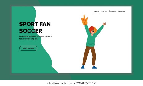 sport fan soccer vector. stadium audience, crowd event, game watching, match team, joy sport fan soccer web flat cartoon illustration