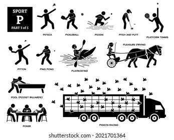 Sport games alphabet P vector icons pictogram. Peteca, pickleball, picigin, pitch and putt, platform tennis, pitton, ping pong, playboating, pleasure driving, pool, poker, and pigeon racing.