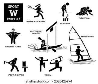 Sport games alphabet W vector icons pictogram. Women lacrosse, woodball, wrestling, wingsuit flying, whitewater slalom, windsurfing, wood chopping, and wushu. 