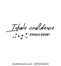 Sport, gym phrases, train hard, you are stronger, hand drawn quotes, vector motivational quotes. Motivational sport quotation. Inhale confidence exhale doubt