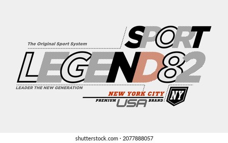 Sport legend, modern and stylish typography slogan. Colorful abstract design with the lines style. Vector illustration for print tee shirt, background, typography, poster and more.