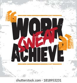 Sport Quotes. Workout - Motivation Fitness Quotes. Work - Sweat - Achieve - Sports Banner