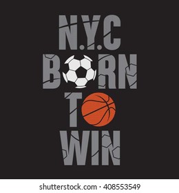Sport slogan born to win typography, t-shirt graphics, vectors