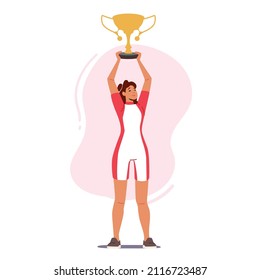 Sport Success, Victory Celebration Concept. Sportive Female Character Wear Uniform Celebrate Victory Holding Golden Cup above Head Isolated on White Background. Cartoon People Vector Illustration