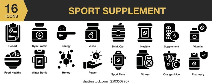 Sport Supplement Glyph icon set. Includes juice, pharmacy, power, report, sport time, vitamin, water bottle, and More. Solid icons vector collection.