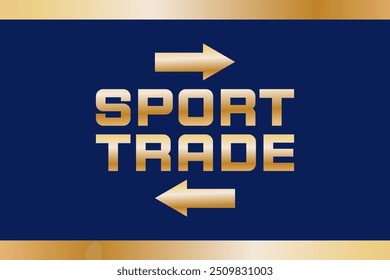 Sport trade. Players swap. Summer winter transfer window. Modern vector background with golden text elements and gradient. Sport concept.