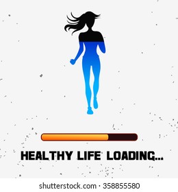 Sport/Fitness  poster. Running girl.  Healthy life loading.  For logo, T-shirt design, banner, stamp, poster, bodybuilding or fitness club.
