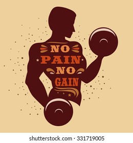 Sport/Fitness typographic poster. No pain no gain. Motivational and inspirational illustration. Lettering. For logo, T-shirt design, banner, stamp, poster, gym, bodybuilding or fitness club.