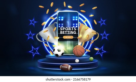 Sports betting, blue banner with smartphone, champion cups, falling gold coins and sport balls on podium of winners with blue neon rings and neon stars in blue scene